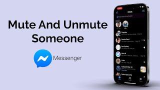 How To Mute And Unmute Someone On Messenger on Phone?