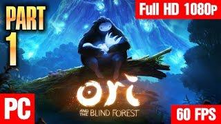 Ori and the Blind Forest (Definitive Edition) PC gameplay Full HD 1080p/60fps walkthrough # 1