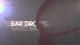 EAR DROPS RADIO SHOW with DAMIEN GRAY