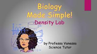 Biology Made Simple! Density Lab