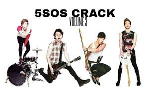 5SOS ON CRACK // VOLUME 3 (a see you later)