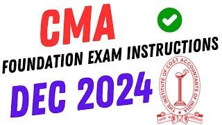 CMA Foundation Exam Instructions Dec 2024 | Important Guidelines for Students