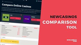 NewCasinos Comparison Tool: How to find and compare online casinos