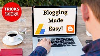 Blogger Tips & Tricks 2021 | Customize a blog | Quick Blogging Tutorial | Step by step | Learn easy