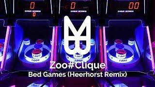 Zoo#Clique - Bed Games (Heerhorst Remix)