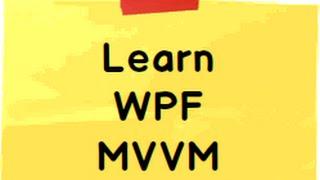 WPF MVVM Step by Step ( Windows Presentation Foundation)