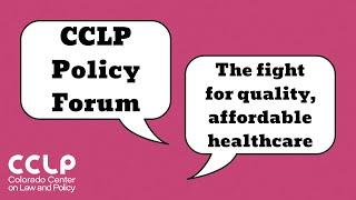 CCLP Policy Forum: Healthcare