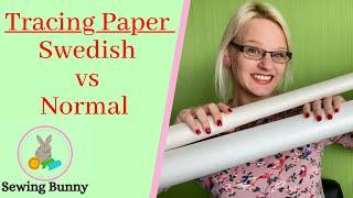 Sewing Tracing Paper Swedish vs Normal