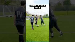 SNEAKY FREE-KICK IDEA *Try This In A Match*