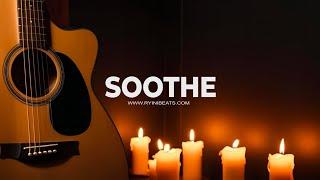 [FREE] Acoustic Guitar Type Beat "Soothe" (R&B Instrumental)