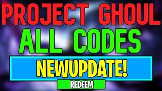 New Project Ghoul Codes | Roblox Project Ghoul Codes (July 2024)