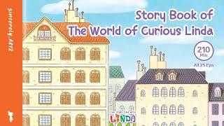 [STORY BOOK] The Story Time with Linda | The World of Curious Linda | All 25 Episodes | 210 min