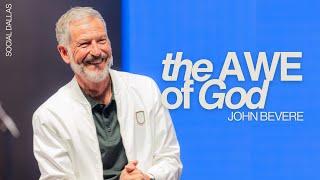 The Awe of God I John Bevere I Social Dallas