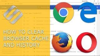 How to Clear Browsing History and Cache in Chrome, Yandex, Opera, Firefox, Edge 