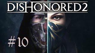 Reading Rainbow & Necrophilia | Dishonored 2 #10 ( Ghostly & Alternative Approach )