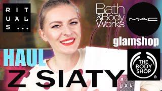 HAUL Z SIATY NA BOGATO  MAC GLAMSHOP RITUALS THE BODY SHOP PIGMENT BATH&BODY WORKS