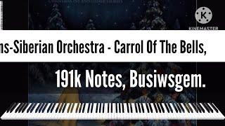 [Black Midi] Trans-Siberian Orchestra - Carrol Of The Bells, 191k Notes, Busiedgem.
