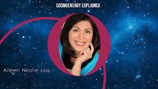 Aileen Nealie Cosmoenergy Explained