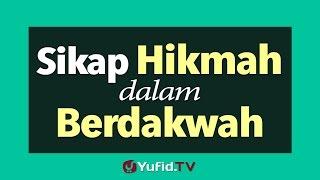 Sikap Hikmah dalam Berdakwah