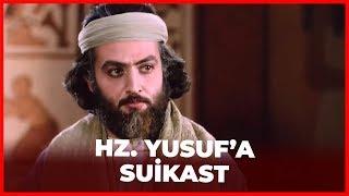 Hz. Yusuf'a Suikast Planı - Hz. Yusuf 10. Bölüm