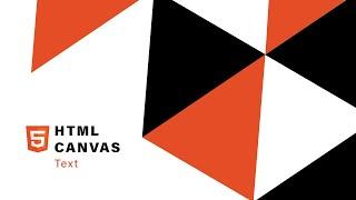 HTML Canvas - Draw Text