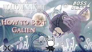 How to Beat Galien | Hollow Knight | Boss Blitz