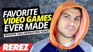 Favorite Video Games Ever Made (Massive Collab Video) - Rerez