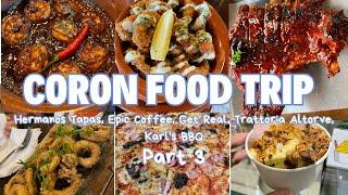 Coron Food Trip (Part 3): Hermanos Tapas, Epic Coffee, Get Real, Trattoria Altorve, Karl's BBQ