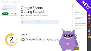 Google Sheets: Getting Started | #2025 | #GSP469 |#qwiklabs |Solution