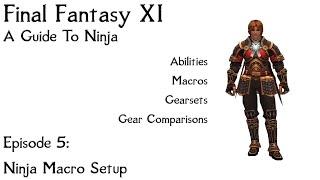 FFXI A Guide To Ninja: Episode 5 Macro's, Gearswap, LUA's