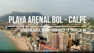 Playa Arenal Bol - Calpe ( Costa Blanca, Spain ) - Una vista de drone en 4K