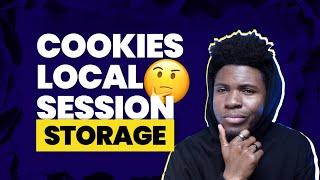 LOCALSTORAGE, SESSIONSTORAGE & COOKIES | The Differences Simplified with examples