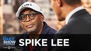 Spike Lee - "BlacKkKlansman" and Fighting the Rise of Racism in the Trump Era | The Daily Show