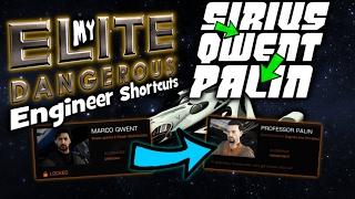 Elite:Dangerous - Engineer Shortcuts #1 - Sirius-Qwent-Palin