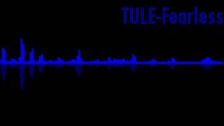 TULE-Fearless(Female Voice Remix)