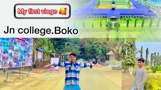 Jn college,boko my first vloge video | Boko college Kamrup district ️