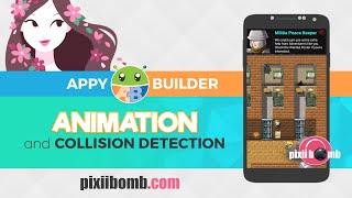 AppyBuilder: [Part 1] Animation & Collision Detection