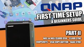 QNAP NAS Setup Guide 2022 #2 - Snapshots, NAS to NAS CLOUD USB SaaS Backups & Sync