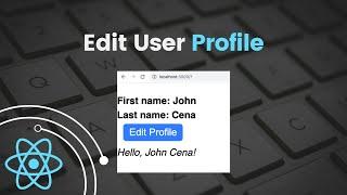 How to Edit User Profile in ReactJS | React Tutorial