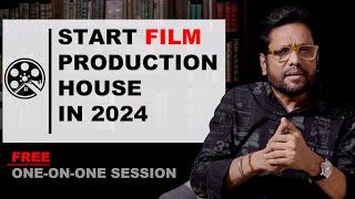 Open Your Film Production House Empire in 2024 | Samar K Mukherjee