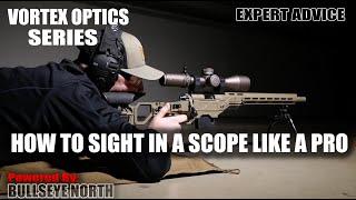 How to Professionally SIGHT IN A SCOPE with Vortex Optics