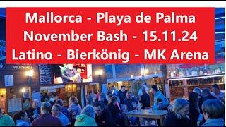 November Bash | Playa de Palma| Mallorca️ | Ballermann  |  Latino - Bierkönig - MK Arena