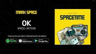 Mark Space - OK (Prod. Artem)