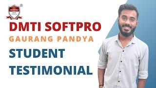 How the Digital Marketing Course from DMTI SOFTPRO helped Gaurang become a top digital marketer?