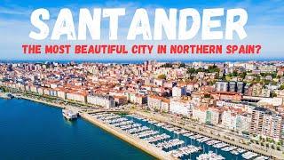 Is Santander The Most Beautiful City In Northern Spain?