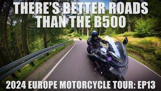 EP13: 2024 Europe Motorcycle Tour - There's Better Roads Than The B500