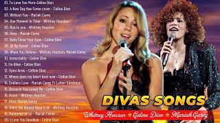  Divas Forever: Celine Dion, Whitney Houston & Mariah Carey’s Ultimate Playlist 