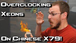 Chinese X79 Xeon Overclocking!