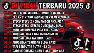 DJ TIKTOK TERBARU 2025 - DJ OH DEK TIA MONICADJ CLBK - CINTA LAMA BERSEMI KEMBALI VIRAL TIKTOK 2025