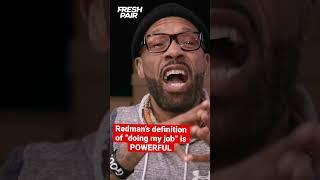 Redman's definition of "doing my job" is seriously inspiring.